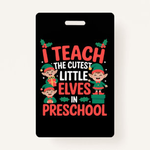 Teacher Christmas I Teach Cutest Elves Preschool  Badge