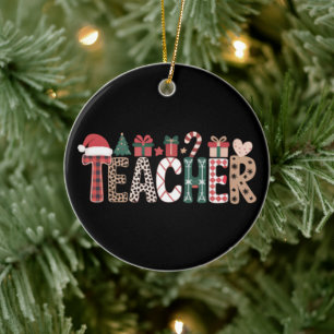 Teacher Christmas Life Teach Love Inspirational Ceramic Ornament