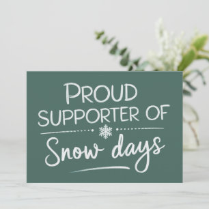 Teacher Christmas Proud Supporter Of Snow Days  Invitation