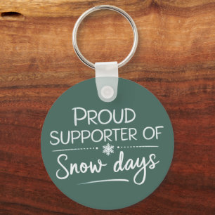 Teacher Christmas Proud Supporter Of Snow Days Keychain