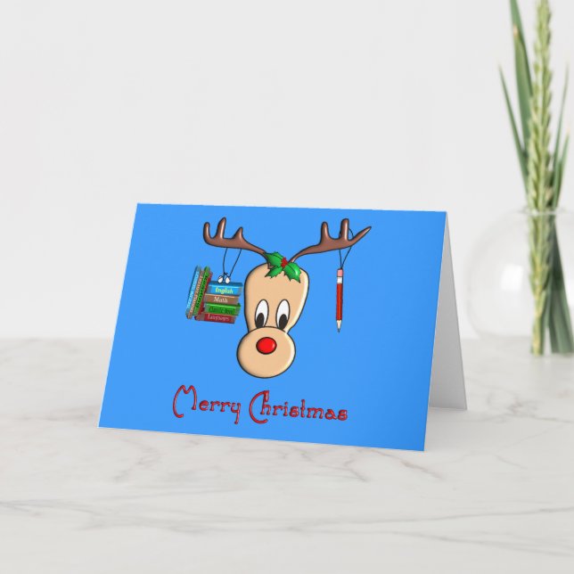 Teacher Christmas Reindeer--Adorable Gifts Holiday Card (Front)