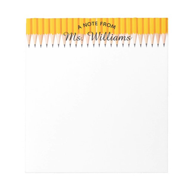 Teacher Classroom Pencil Custom Name Notepad (Front)