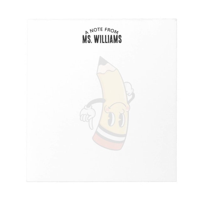 Teacher Classroom Pencil Custom Name Notepad (Front)