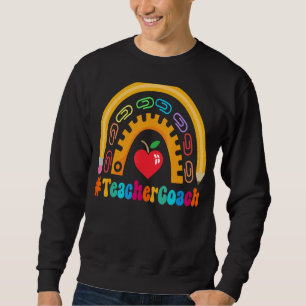 Teacher Coach Appreciation Week Back to School 100 Sweatshirt