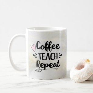 Teacher Coffee Teach Repeat Cute Gift Mug