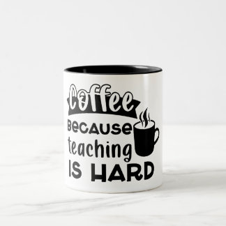 Teacher Coffee Two-Tone Coffee Mug