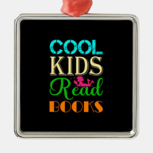 Teacher Cool Kids Read Books Metal Ornament