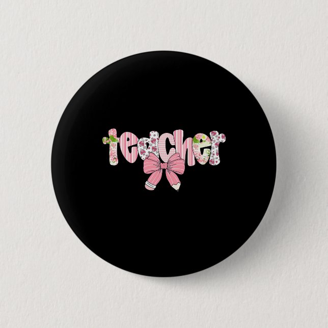 Teacher Coquette Bow Back To School First Day Of S 2 Inch Round Button (Front)
