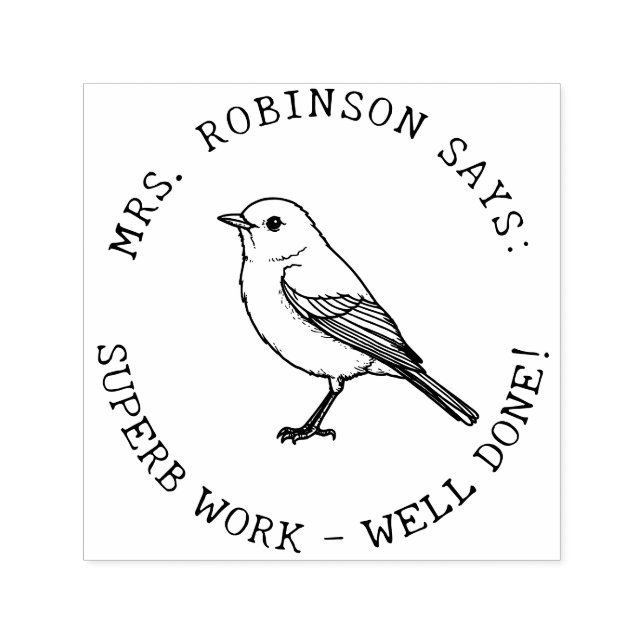 Teacher Create Your Own American Robin Superb Work Self-inking Stamp (Design)
