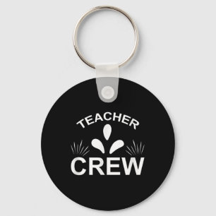 Teacher Crew Funny Back To School Keychain