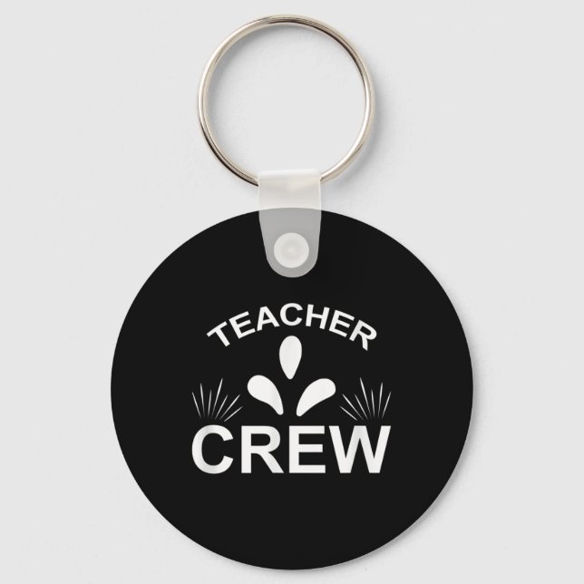 Teacher Crew Funny Back To School  Keychain (Front)