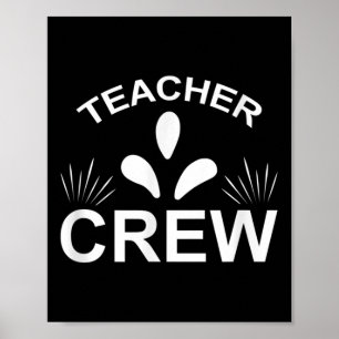 Teacher Crew Funny Back To School Poster