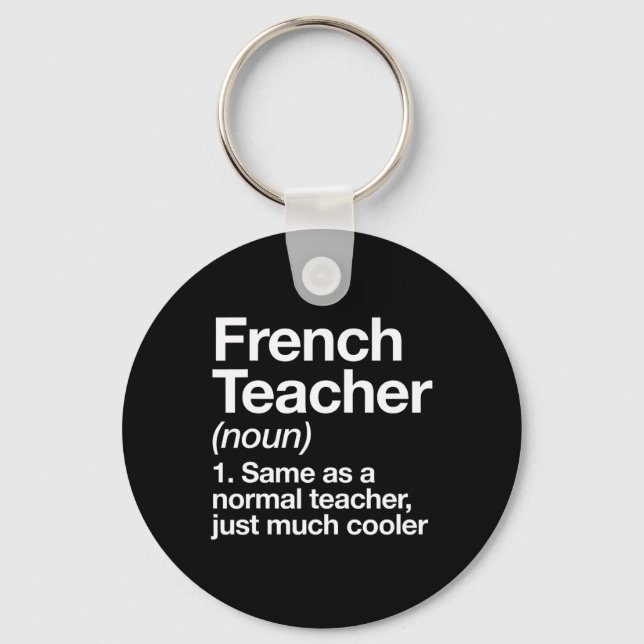 Teacher Definition Fun Back To School First Day  Keychain (Front)