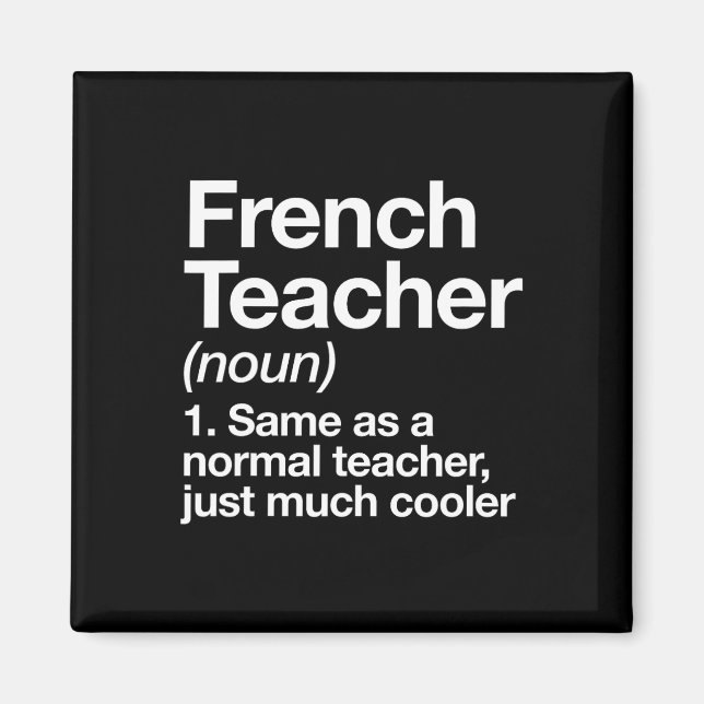 Teacher Definition Fun Back To School First Day  Magnet (Front)
