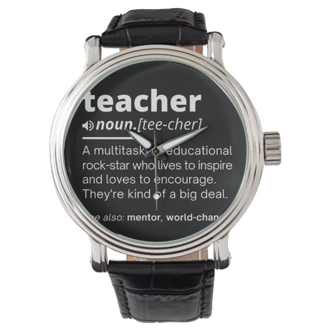 Teacher Definition - Funny Teaching School Teacher Watch (Front)