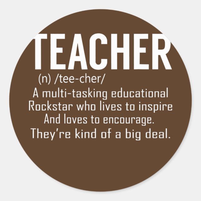 Teacher Definition Teacher Appreciation  Classic Round Sticker (Front)