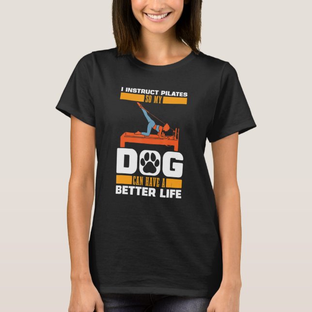 Teacher Dog Reformer   Workout Lessons Pilates Ins T-Shirt (Front)