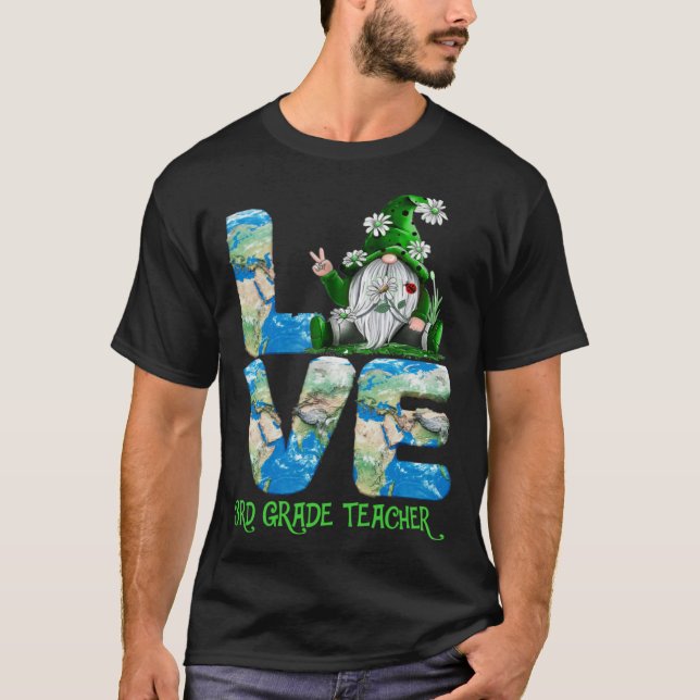 Teacher Earth Day 2023 Gnome 3rd Grade Teacher T-Shirt (Front)