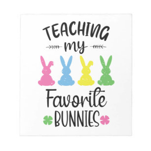 Teacher Easter Bunny Teaching My Favourite Bunnies Notepad