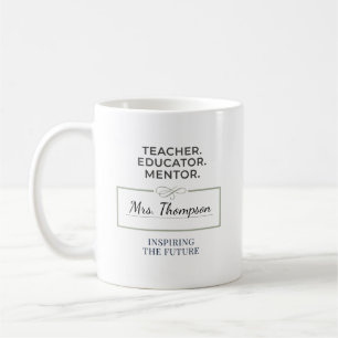 Teacher. Educator. Mentor. Custom Retirement Gift Coffee Mug
