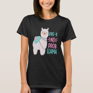Teacher First Day Of Preschool No Prob Llama T-Shirt