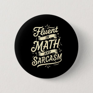 Teacher Fluent In Math And Sarcasm Teacher - Funny 2 Inch Round Button