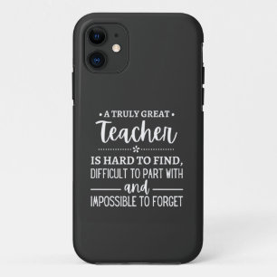 teacher Gift, A Truly Great Teacher iPhone 11 Case