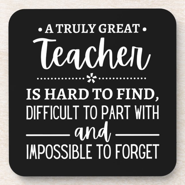 teacher Gift, A Truly Great Teacher Coaster (Front)