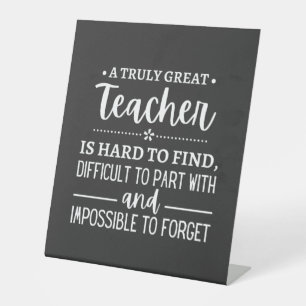teacher Gift, A Truly Great Teacher Pedestal Sign