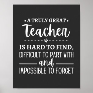 teacher Gift, A Truly Great Teacher Poster
