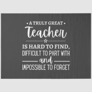 teacher Gift, A Truly Great Teacher Tissue Paper
