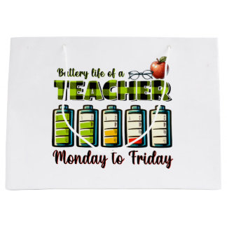 Teacher Gift | Battery Life Of A Teacher Large Gift Bag