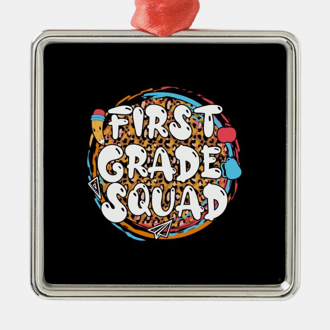 Teacher Gift | First Grade Squad Metal Ornament (Front)