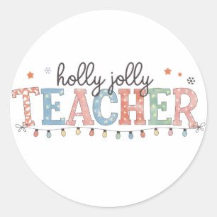 Teacher Gift Holly Jolly Teacher Classic Round Sticker