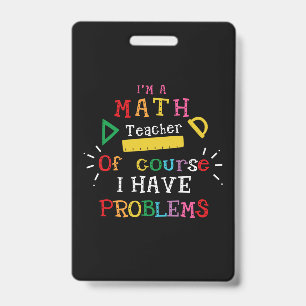 Teacher Gift I Am A Math Teacher Badge