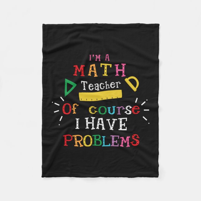 Teacher Gift I Am A Math Teacher Fleece Blanket (Front)