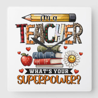 Teacher Gift | I Am A Teacher Square Wall Clock
