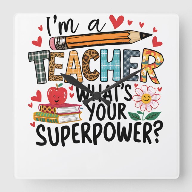 Teacher Gift | I Am A Teacher Square Wall Clock (Front)