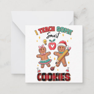 Teacher Gift   I Teach Some Smart Cookies Card
