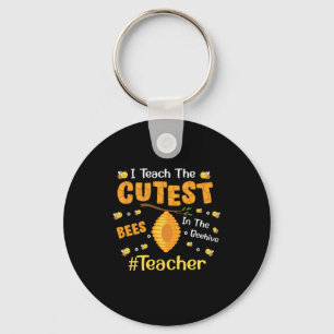 Teacher Gift I Teach The Cutest Bees Keychain