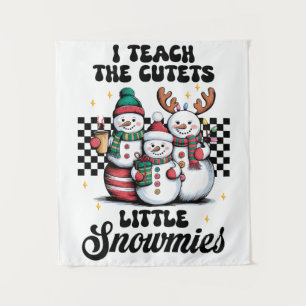 Teacher Gift I Teach The Cutest Little Snowmies Tapestry