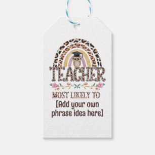 🎓 Teacher Gift Ideas: Most Likely To CUSTOM TEXT  Gift Tags