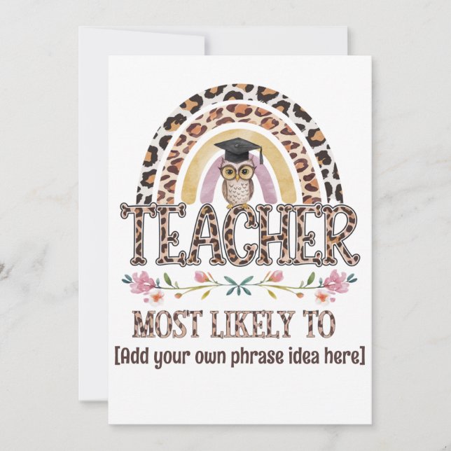 🎓 Teacher Gift Ideas: Most Likely To CUSTOM TEXT  Invitation (Front)
