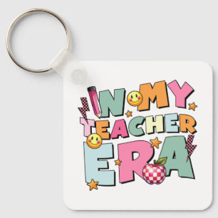 Teacher Gift In My Teacher Era Keychain