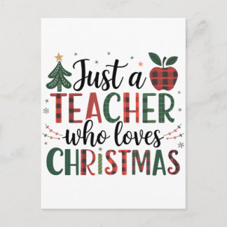 Teacher Gift | Just a Teacher Who Loves Christmas Announcement Postcard