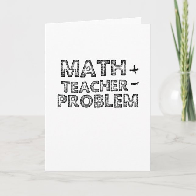 Teacher Gift MATH TEACHER PROBLEMS Holiday Card (Front)