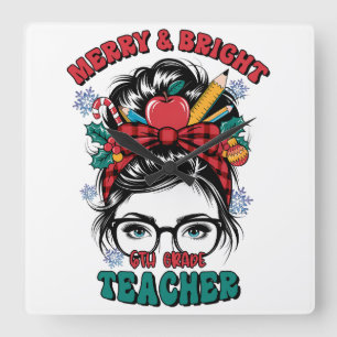 Teacher Gift   Merry And Bright Teacher Square Wall Clock