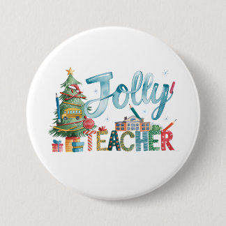 Teacher Gift | Merry Christmas Jolly Teacher 3 Inch Round Button