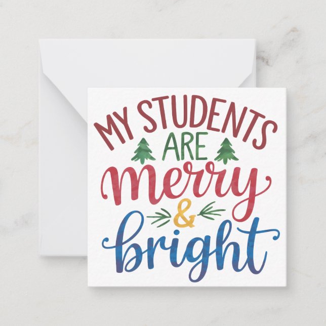 Teacher Gift | My Students Are Merry & Bright Card (Front)