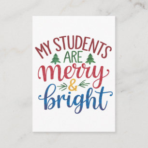 Teacher Gift My Students Are Merry & Bright Enclosure Card